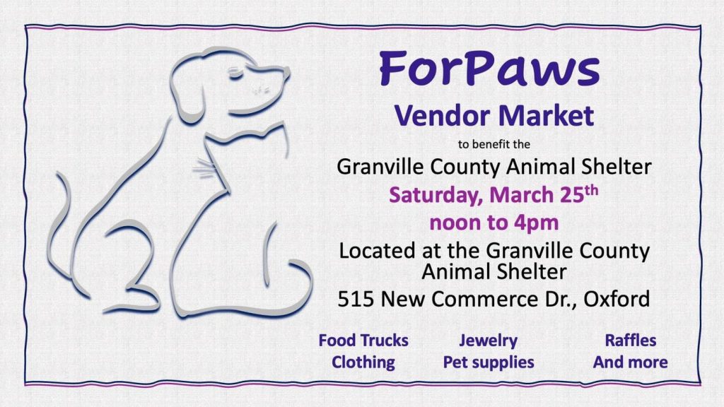 For Paws Vendor Market @ Granville County Animal Shelter